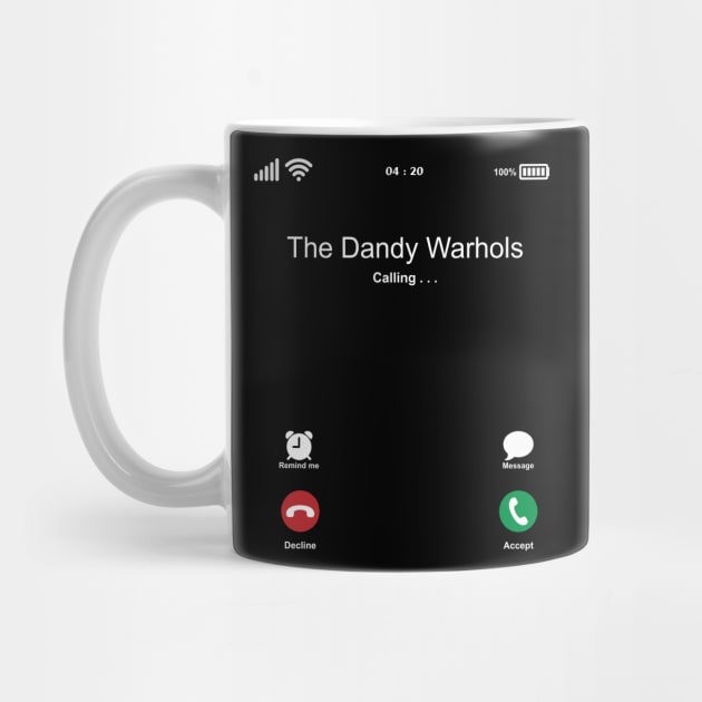 The Dandy Warhols Calling . . . by kelly.craft